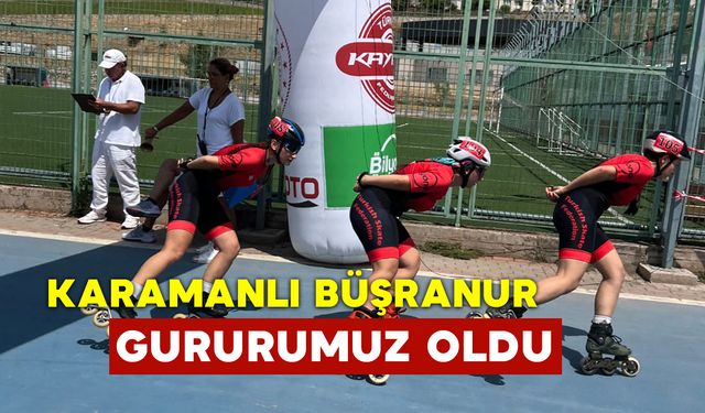 Büşranur Kartop Karaman’ın Gururu Olmaya Devam Ediyor