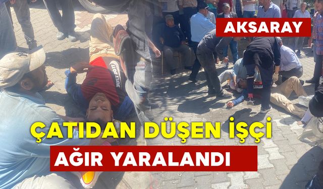 Çatıdan Düşen İşçi Ağır Yaralandı