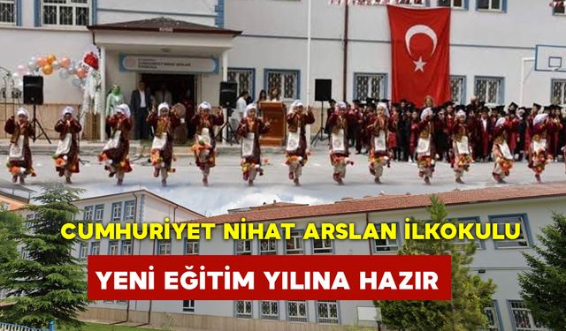 Cumhuriyet Nihat Arslan İlkokulu Eğitim Yılına Hazır