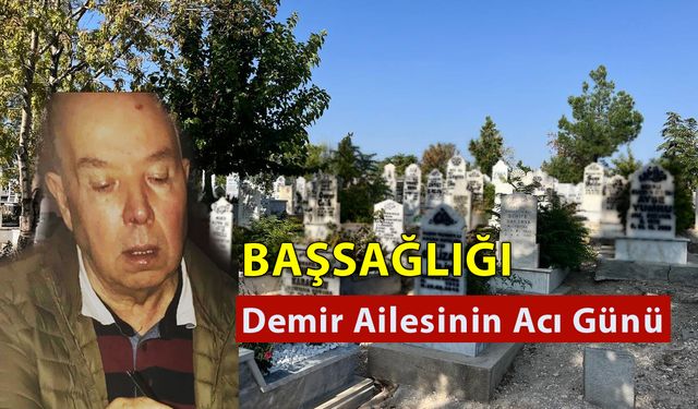 Demir Ailesinin Acı Günü