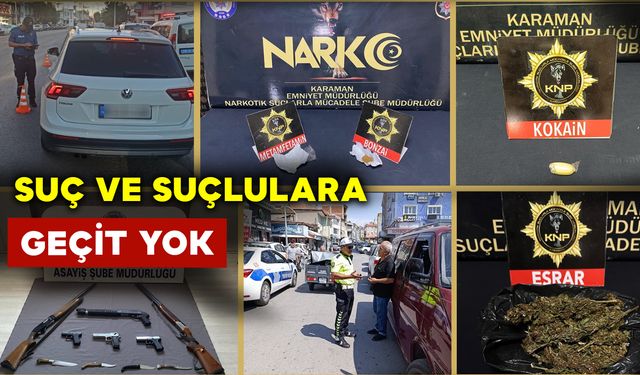 Emniyetten Suç ve Suçlulara Geçit Yok