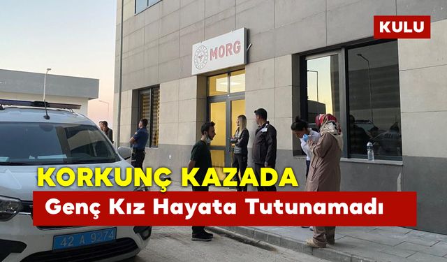 Genç Kız Hayata Tutunamadı