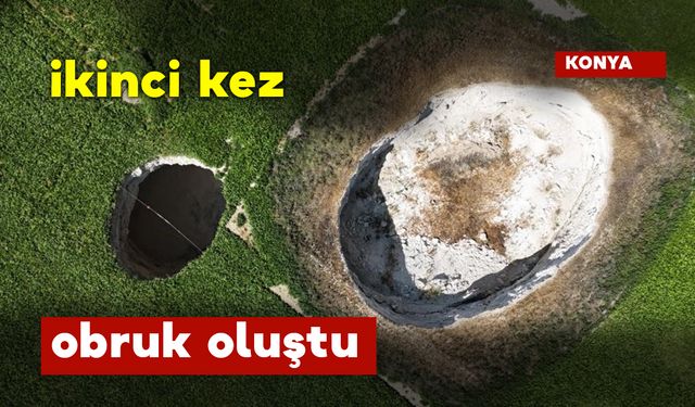 İkinci Kez Obruk Oluştu