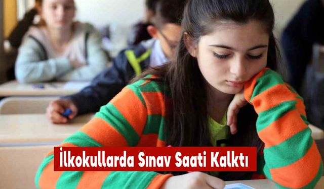 İlkokullarda Sınav Saati Kalktı