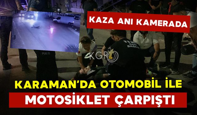 Karaman'da Motosiklet Sürücüsü Kazada Böyle Savruldu