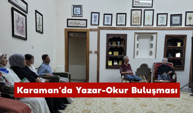 Karaman’da Yazar-Okur Buluşması