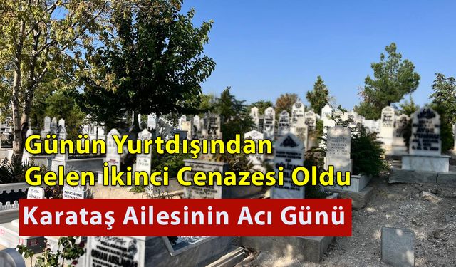 Karataş Ailesinin Acı Günü