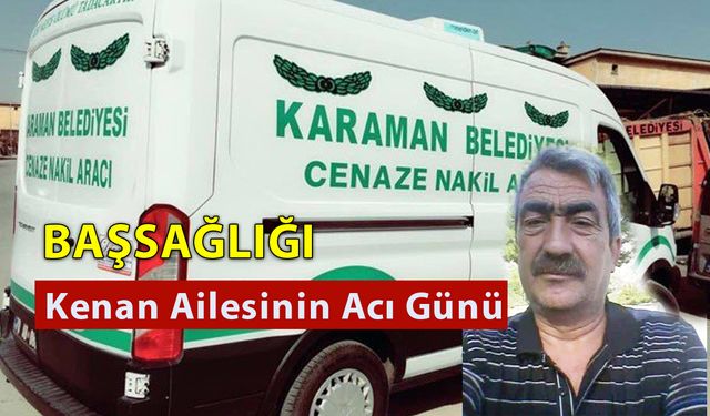 Kenan Ailesinin Acı Günü