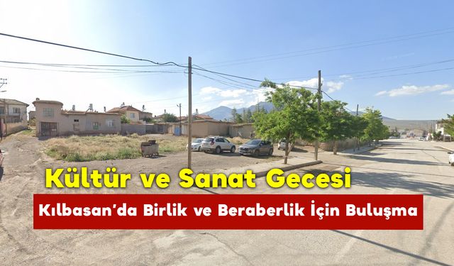 Kılbasan’da Birlik ve Beraberlik İçin Buluşma