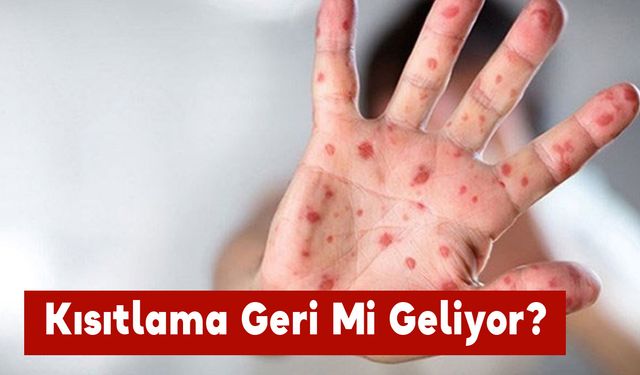 Kısıtlama Geri Mi Geliyor?