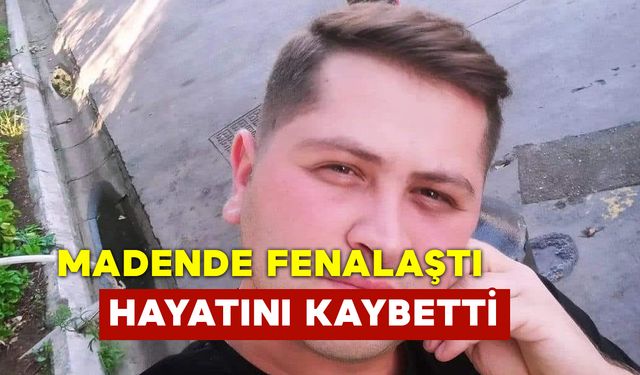 Madende Çalışırken Fenalaşan Madenci Kalp Krizinden Öldü