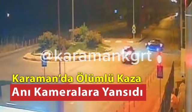 Ölümlü Kaza Anı Kameraya Yansıdı