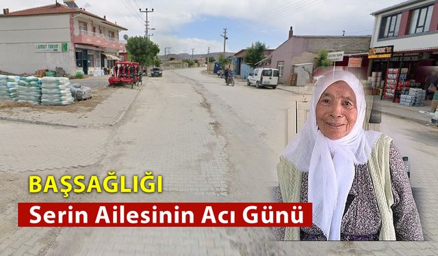 Serin Ailesinin Acı Günü