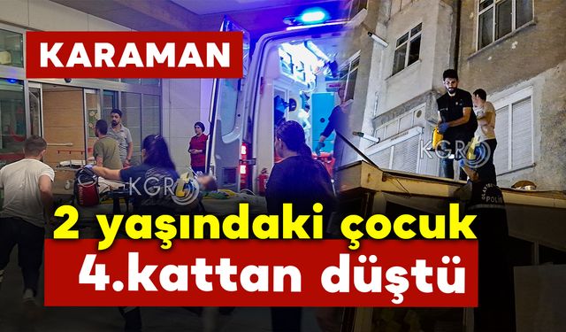 Sineklik Açılınca 4. Kattan Düşen 2 Yaşındaki Çocuk Ağır Yaralandı