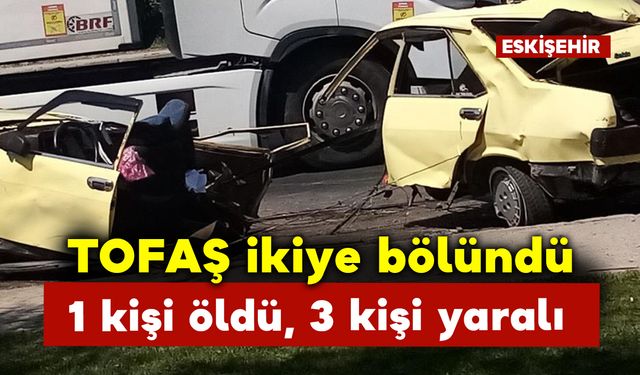 Tofaş İkiye Bölündü: 1 Kişi Öldü 3 Kişi Yaralı