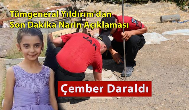 Tümgeneral Yıldırım'dan Son Dakika Narin Açıklaması