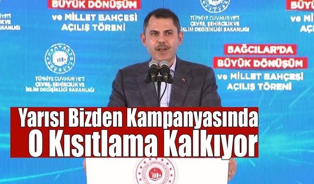 Yarısı Bizden Kampanyasında O Kısıtlama Kalkıyor