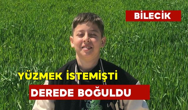 Yüzmek İsteyen 13 Yaşındaki Çocuk Boğuldu