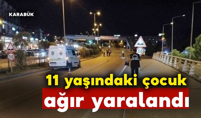 11 yaşındaki çocuğa otomobil çarpması sonucu ağır yaralandı