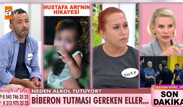 1,5 yaşındaki bebeğe alkol içiren aile Esra Erol’da gözaltına alındı