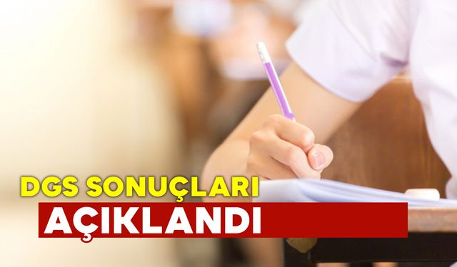 2024-DGS sonuçları açıklandı