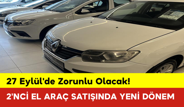 2'nci El Araç Satışında Yeni Dönem Başlıyor