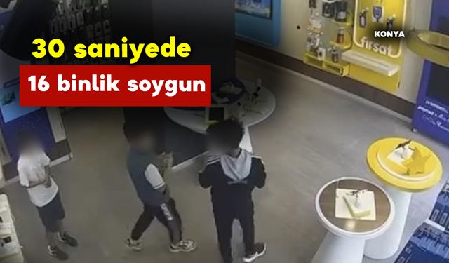 30 saniyede 16 binlik telefonları böyle çaldılar