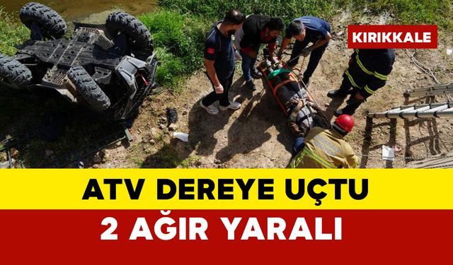 ATV dereye uçtu: 2 ağır yaralı