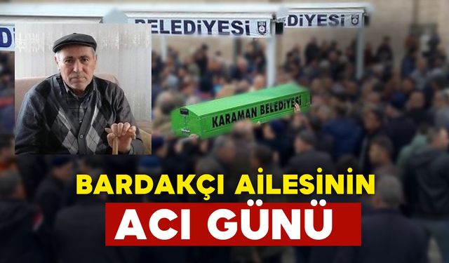 Bardakçı Ailesinin Acı Günü