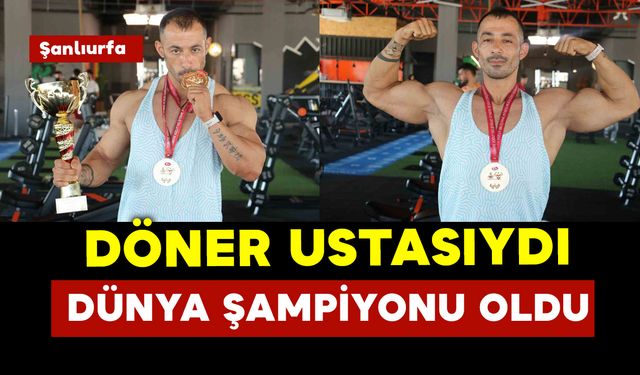 Döner ustasıydı dünya şampiyonu oldu