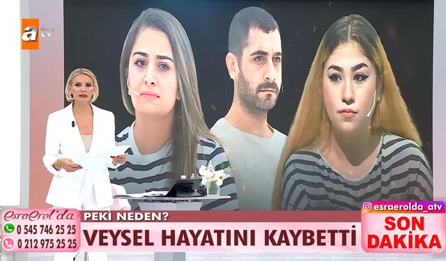 Esra Erol'daki Veysel Yorulmaz neden öldü?