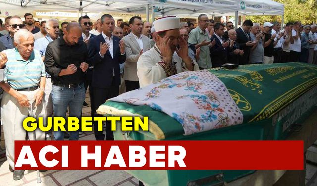 Gurbetten Acı Haber