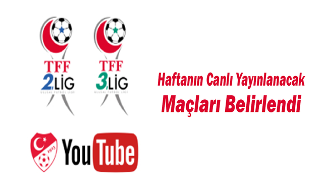 Haftanın Canlı Yayınlanacak Maçları Belirlendi