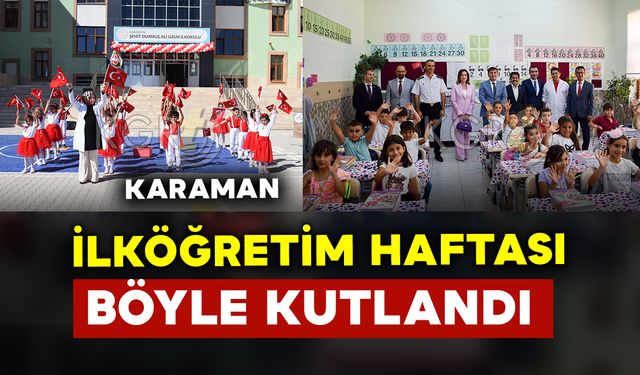 Karaman’da İlköğretim haftası böyle kutlandı