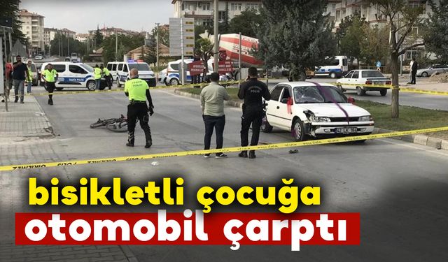 Otomobil bisikletli çocuğa çarptı: 1 yaralı