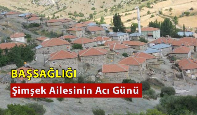 Şimşek Ailesinin Acı Günü