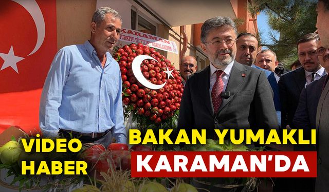 Tarım ve Orman Bakanı İbrahim Yumaklı'nın Karaman Programı: Video Haber