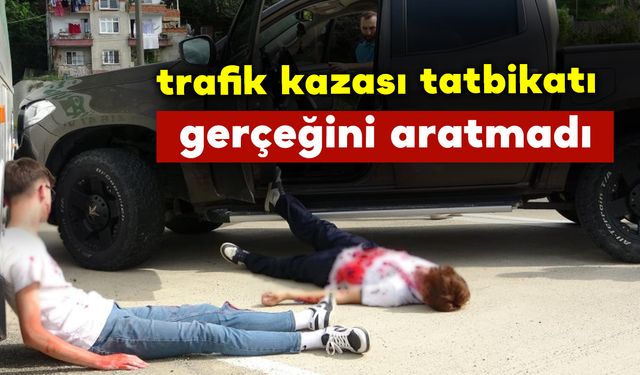 Trafik kazası tatbikatı gerçeğini aratmadı