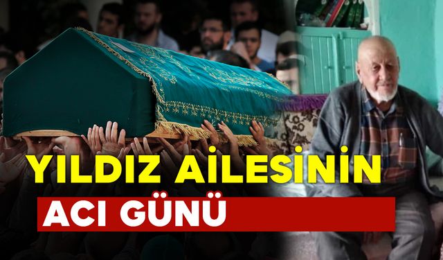 Yıldız Ailesinin Acı Günü