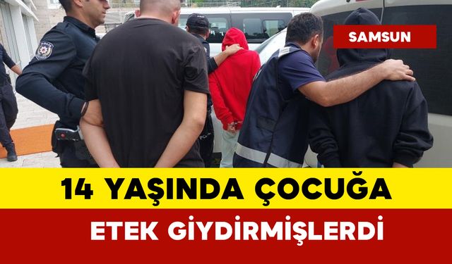 14 yaşında çocuğa etek giydirme olayında 8 gözaltı