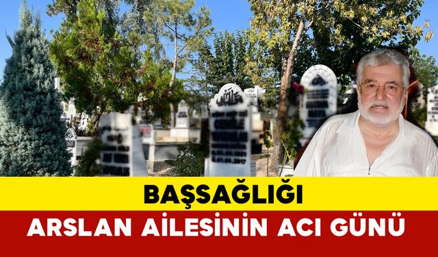 Arslan Ailesinin Acı Günü