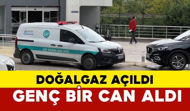 Doğalgaz açıldı, bir can aldı: 17 yaşındaki kız hayatını kaybetti