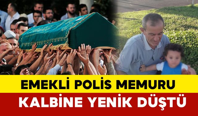 Emekli Polis Memuru Kalbine Yenik Düştü