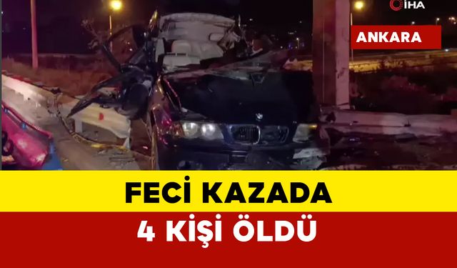 Feci kaza: 4 ölü 1 yaralı