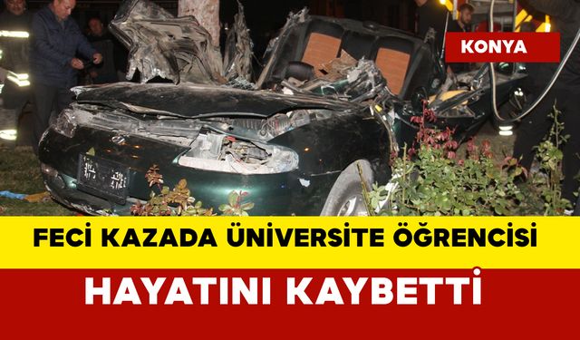 Feci Kaza Üniversite Öğrencisi Genç Hayatını kaybetti