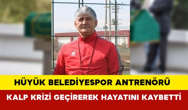 Futbol antrenörü kalbine yenik düştü