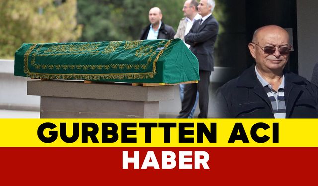 Gurbetten Gelen Acı Haber