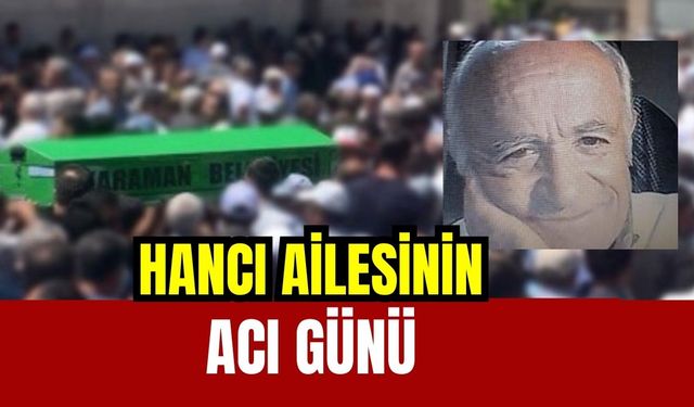 Hancı ailesinin acı günü: Işık Hancı vefat etti