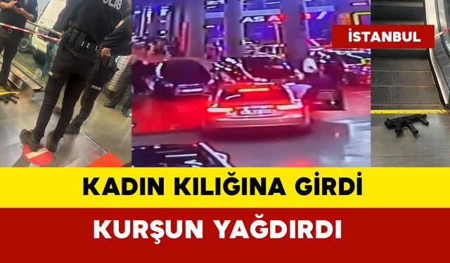 Kadın kılığına girdi otomatik silahla husumetlisini vurdu