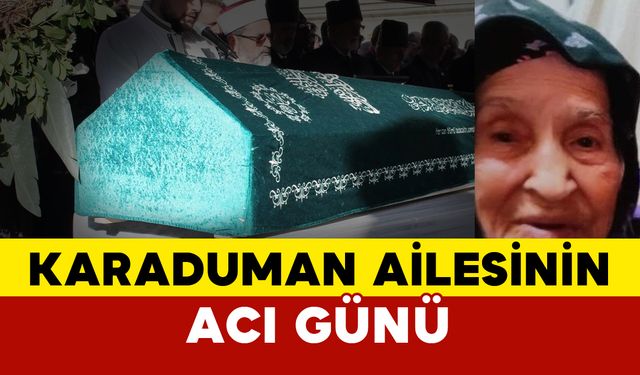 Karaduman Ailesinin Acı Günü